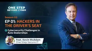 S3 EP 01: Hackers in the Driver&rsquo;s Seat/Cybersecurity Challenges in Auto Dealerships.