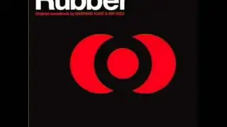Mr Oizo & Gaspard Aug&eacute; - RUBBER (RUBBER OST) (HQ)