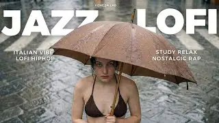 𝐏𝐥𝐚𝐲𝐥𝐢𝐬𝐭 | JAZZ LOFI - CHILL RAP (STUDY RELAX - HIPHOP) | Addictive Music to Focus