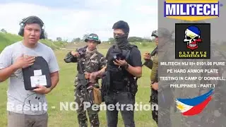 MILITECH'S NIJ III+ Light Weight PE Panel Testing In Philippines Part 1