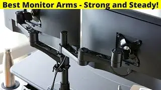 Best Monitor Arms to Buy in 2021 | Strong and Steady!