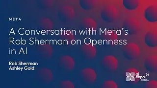 A Conversation with Meta&rsquo;s Rob Sherman on Openness in AI