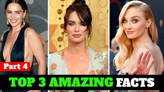 Top 3 Amazing Facts About Lena Headey, Emilia Clarke & Sophie Turner | Game of Thrones | Part 4