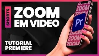 COMO DAR ZOOM EM UM V&Iacute;DEO NO PREMIERE | TUTORIAL #Shorts