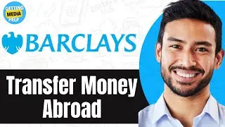 How To Transfer Money To Another Country From Barclays Online Account | Easy Guide 2024