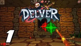 Delver (начало) | Часть 1