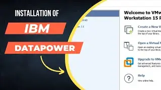 IBM DataPower Installation using VMWare - Virtual Machine | SAMANVIDHA Team.