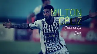 Milton C&eacute;liz | Goles | All Boys