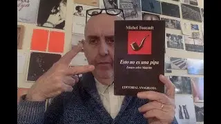 Foucault en escena: (28) Esto no es una pipa (2).