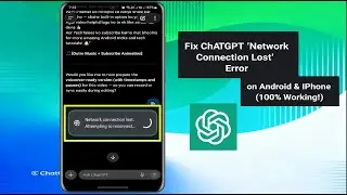 How to Fix Network Connection Lost, Attempting to Reconnect Error in ChatGPT