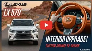 Lexus LX570 Orange Interior Upgrade | Luxury Leather Seats by Al Shaheer Auto