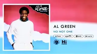 Al Green - No Not One (Official Audio)