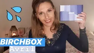 Ouverture Birchbox Avril 2020: Eau Fraîche unboxing spoiler