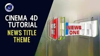 News Title Theme - Cinema 4D Tutorial