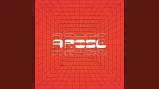 Arise