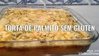 TORTA DE PALMITO SEM GLUTEN