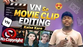 Vn se movie clip Editing kese kre ||No copyright 