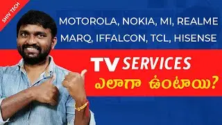 How is the TV Service after the Sale in Telugu Moto, nokia, Marq, Iffalcon, TCL, Hisense, Toshiba