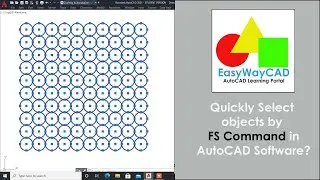 Quickly Select object by FS Command in AutoCAD Software.