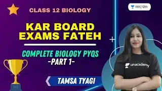 Kar Board Exams Fateh | Complete Biology PYQs Part-1 | Class 12 Biology | Tamsa Tyagi