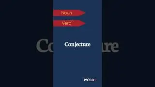 Conjecture | Word of the Day