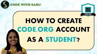 How to create Code.org account as a Student? | Code with Saru