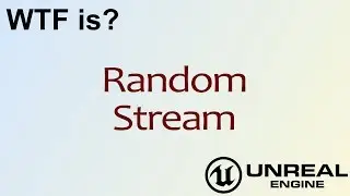 Что за хрень? Случайный поток в Unreal Engine 4 (UE4)