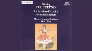 Le pavillon d'Armide: Variation - Allegro - Moderato tranquillo - Vivace - Grave. Maestoso e...