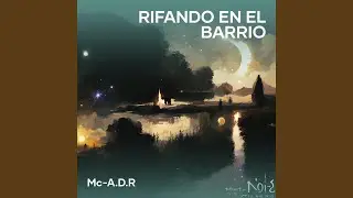 RIFANDO EN EL BARRIO