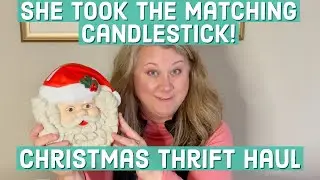 She Took the Matching Candlestick! Vintage Christmas Bazaar Thrift Haul