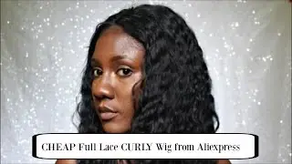 AFFORDABLE Aliexpress Full Lace CURLY Wig REVIEW| Perfect Wig for Protective Styling!