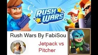 Rush Wars by FabiSou : Jetpack vs Pitcher