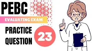 PEBC Evaluating Exam Practice Question 23