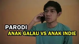 Parodi anak galau vs anak indie