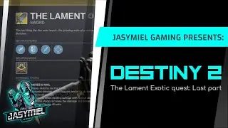 Destiny 2: The Lament exotic quest ( last step)