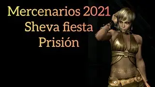 resident evil 5 mercenarios 2021 | Sheva fiesta - prisi&oacute;n