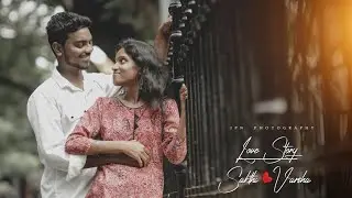 SAKTHI + VARSHA | PRE WEDDING STORY 