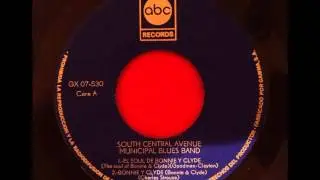 SOUTH CENTRAL AVENUE MUNICIPAL BLUES BAND...EL SOUL DE BONNIE Y CLYDE...ABC