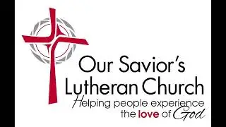 Our Savior's Lutheran Church - Hillsboro, ND 10:30 Service