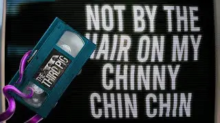 Not by the Hair on my Chinny Chin Chin