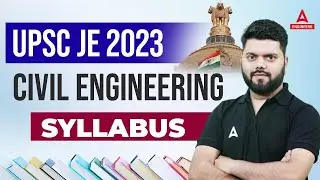 UPSC JE VACANCY 2023 SYLLABUS | UPSC JE CIVIL SYLLABUS 2023