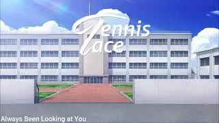Always Been Looking at You - Tennis Ace