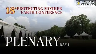 Protecting Mother Earth Conference | Plenary Day 1 | 2024