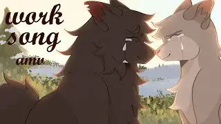 Work Song - Hollyleaf & Cinderheart AMV