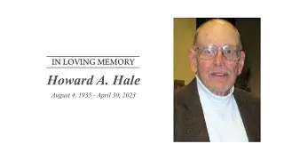 Howard Hale Memorial Service