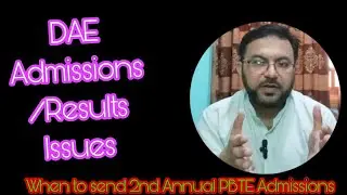 DAE results and admission problems| When to send second annual DAE admission