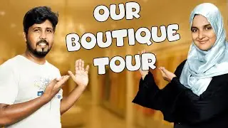 ❤️ OUR AK BOUTIQUE TOUR 😍  உங்க சப்போர்ட்க்கு நன்றி ❤️ Shafi Zone Vlog #AKBOUTIQUE