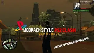 MODPACK STYLE PS2 CLASIK⁉️ | DIJAMIN NOSTALGIA JIR😙😹 | GTA SAMP ANDROID