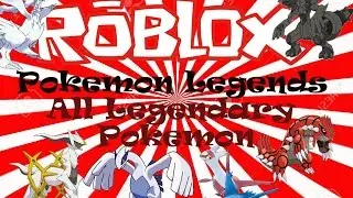 Roblox Pokemon Legends all Legendaries