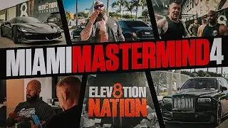Miami Mastermind 4 | Life with Wes Watson